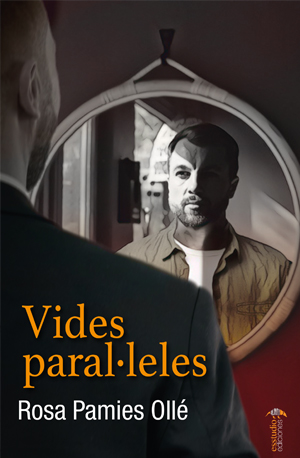 Vides paral·leles. Dins i fora del mirall