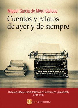Cuentos y relatos de ayer y de siempre