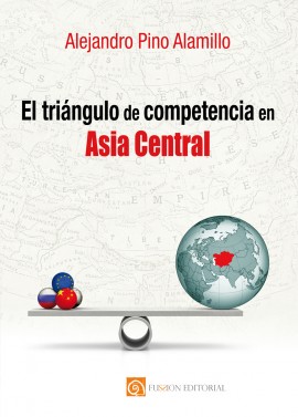 El triángulo de competencia en Asia Central