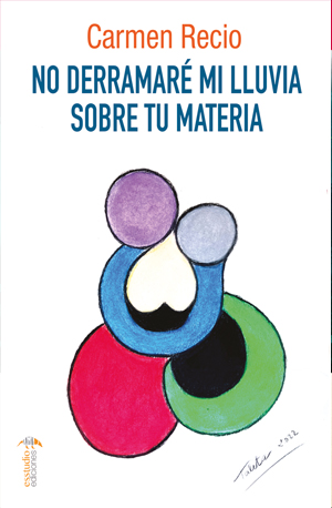 No derramaré mi lluvia sobre tu materia