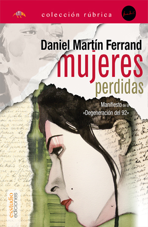Mujeres perdidas. Manifiesto de la «Degeneración del 92»