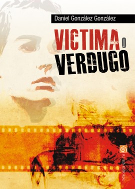 Víctima o verdugo
