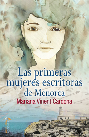 Las primeras  mujeres escritoras  de Menorca