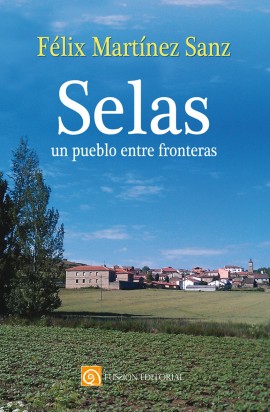 Selas, un pueblo entre fronteras